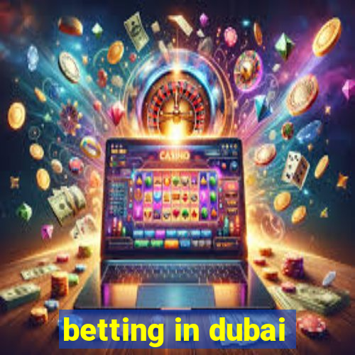 betting in dubai